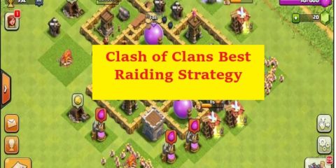 Clash of Clans Best Raiding Strategy